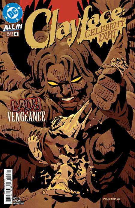 CLAYFACE CELEBRITY DIRT #4 OF 6 Cover A PATRICO DELPECHE