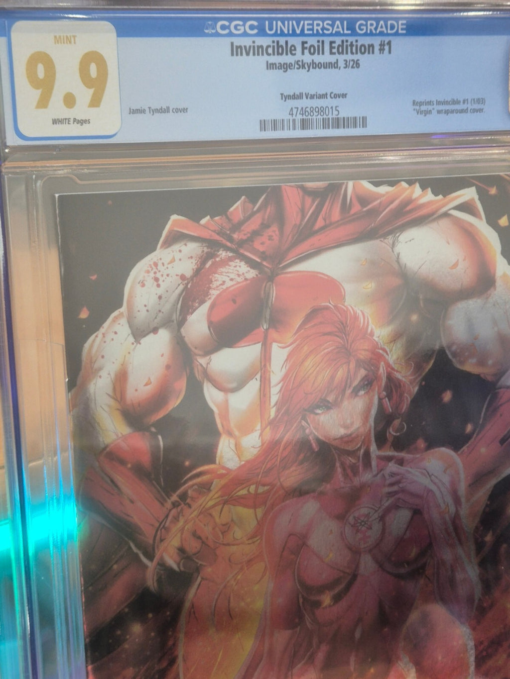 Invincible #1, CGC 9.9 Mint! Jamie Tyndall Exclusive Foil Ltd 1500