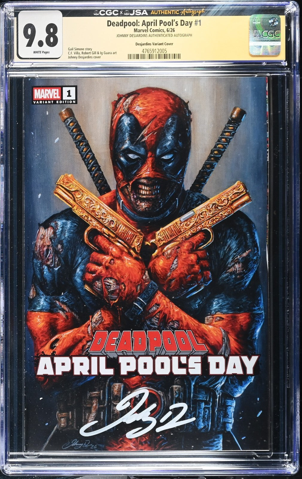 Deadpool: April Pool's Day #1, CGC/JSA 9.8 TOP POP! Signed by Desjardins