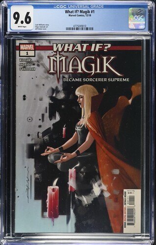 What If? Magik #1 CGC 9.6, 2018 "...became Sorceress Supreme", Marvel